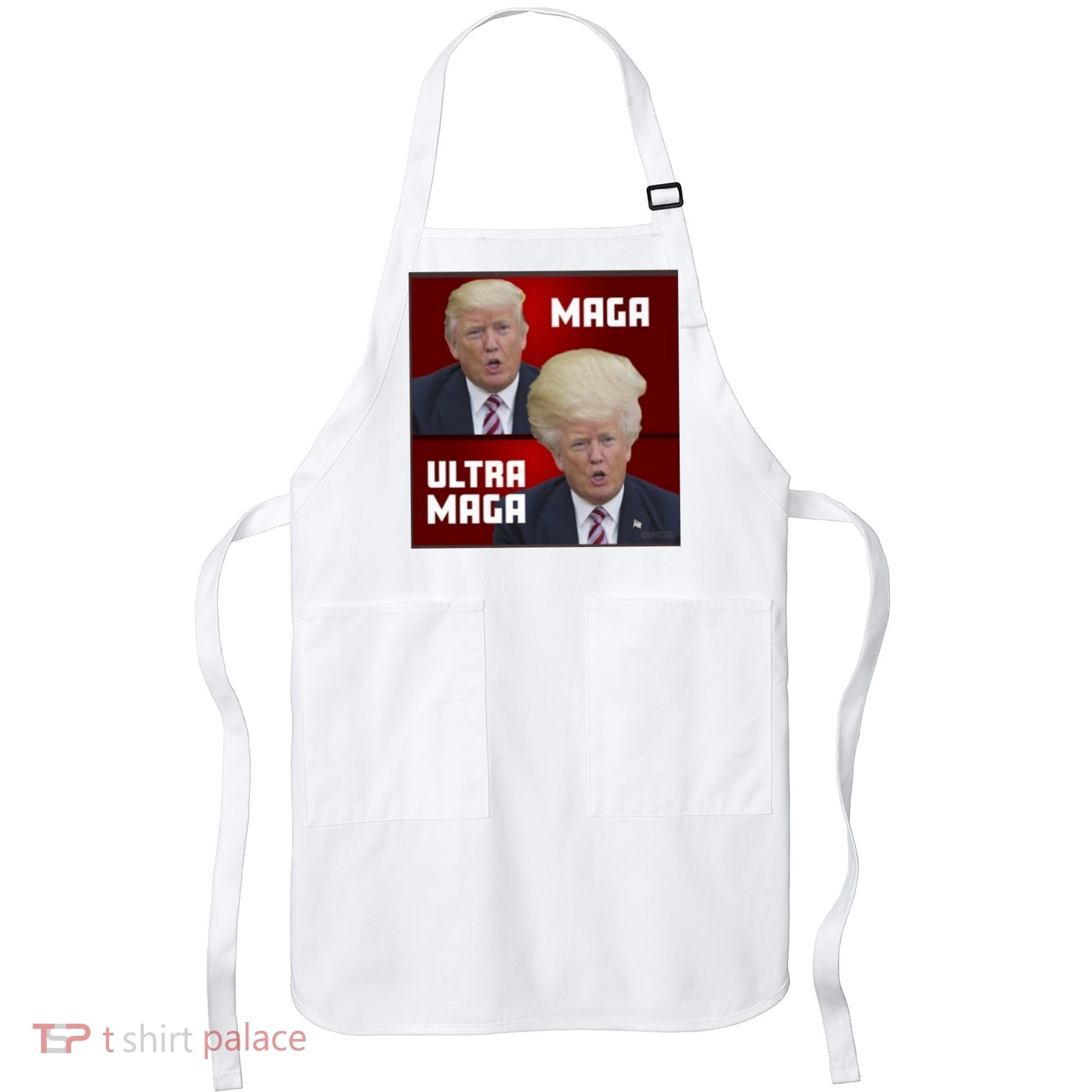 Ultra Maga Donald J Trump Ultra Maga Apron