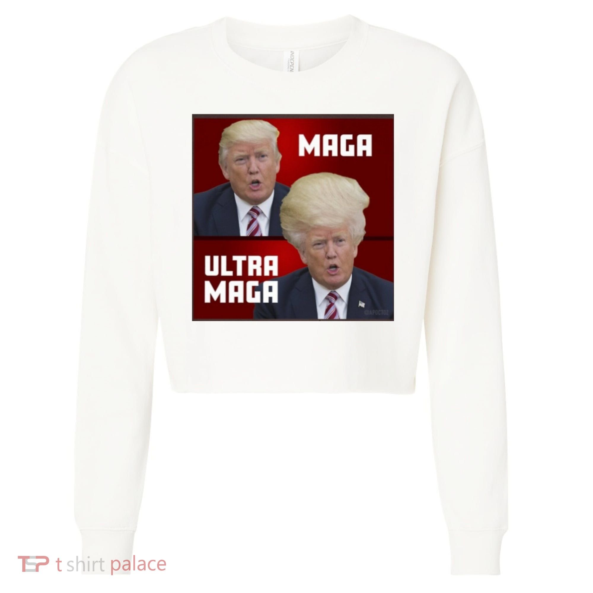 Ultra Maga Donald J Trump Ultra Maga Cropped Pullover Crew