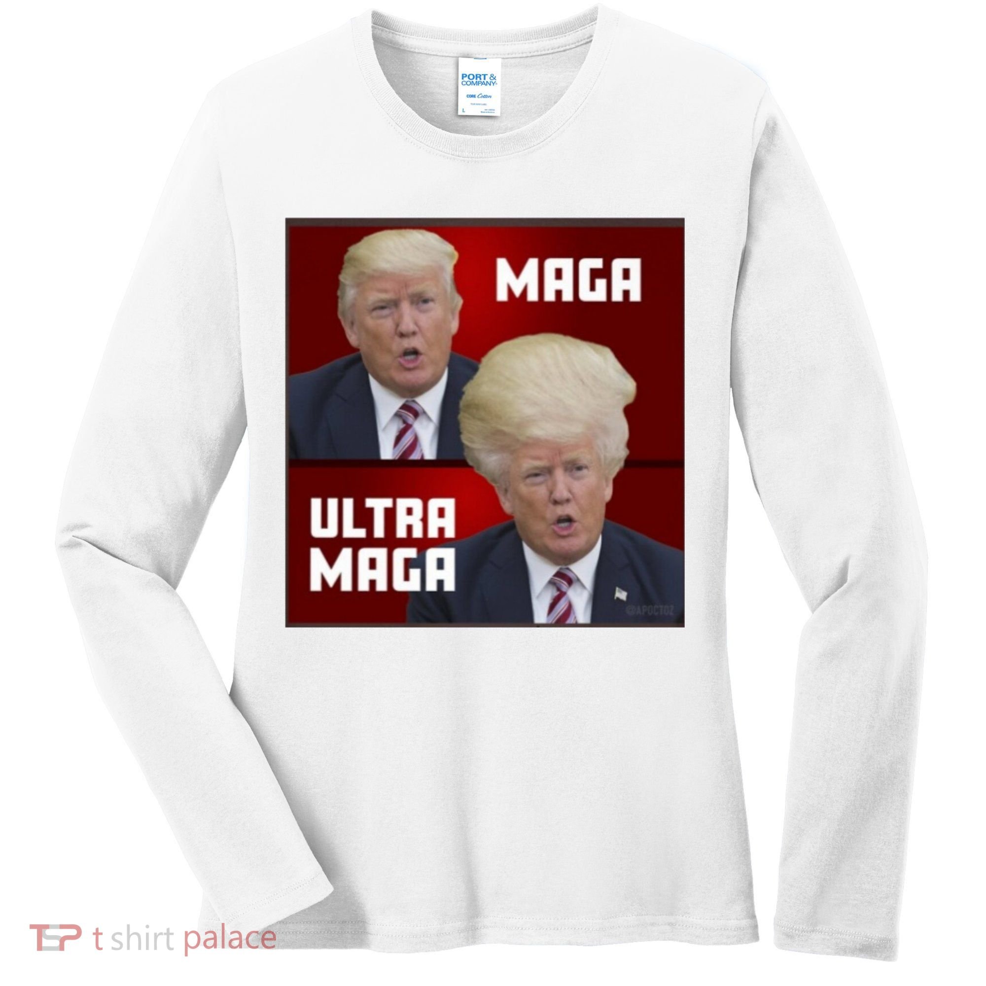 Ultra Maga Donald J Trump Ultra Maga Women's Long Sleeve Shirt