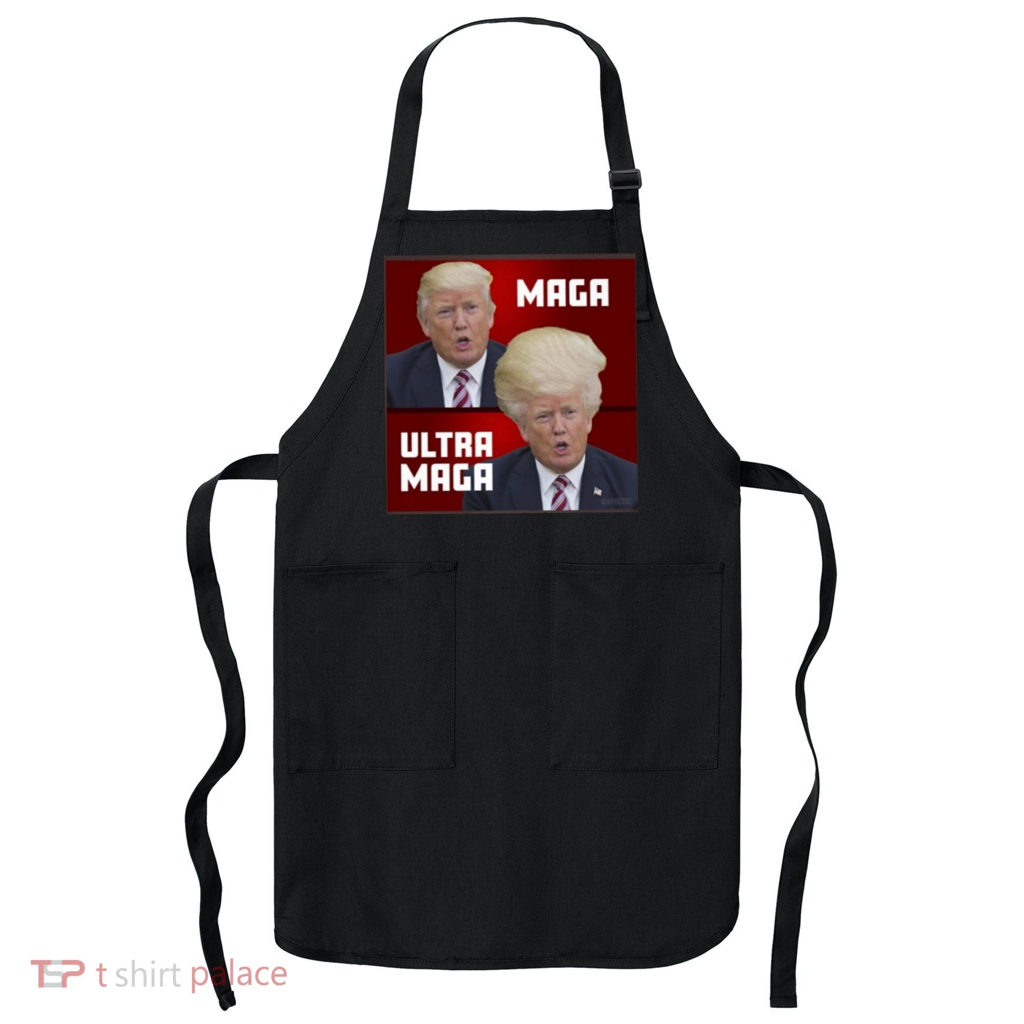 Ultra Maga Donald J Trump Ultra Maga 1 Apron
