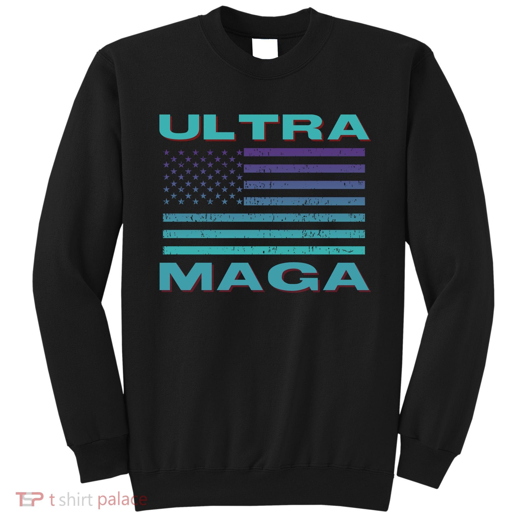 Ultra MAGA Conservative US Flag Sweatshirt