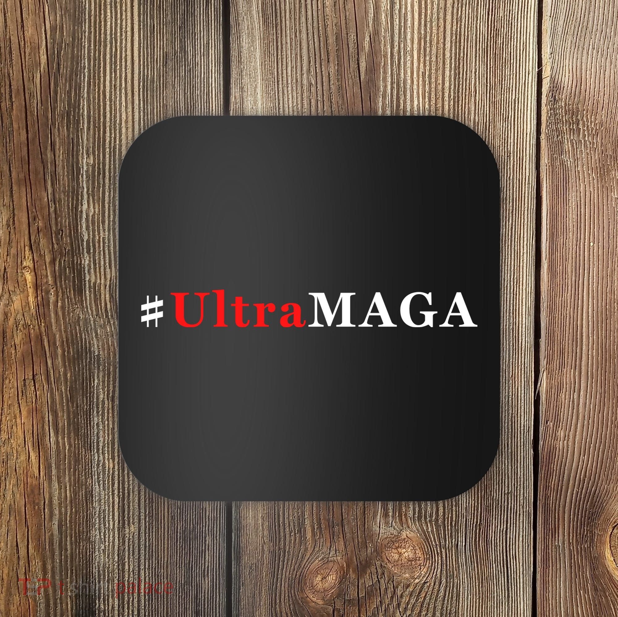Ultra MAGA Conservative Anti Biden Republican Coaster