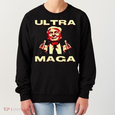 Ultra MAGA Funny Conservative Donald Trump Women's Sweatshirt