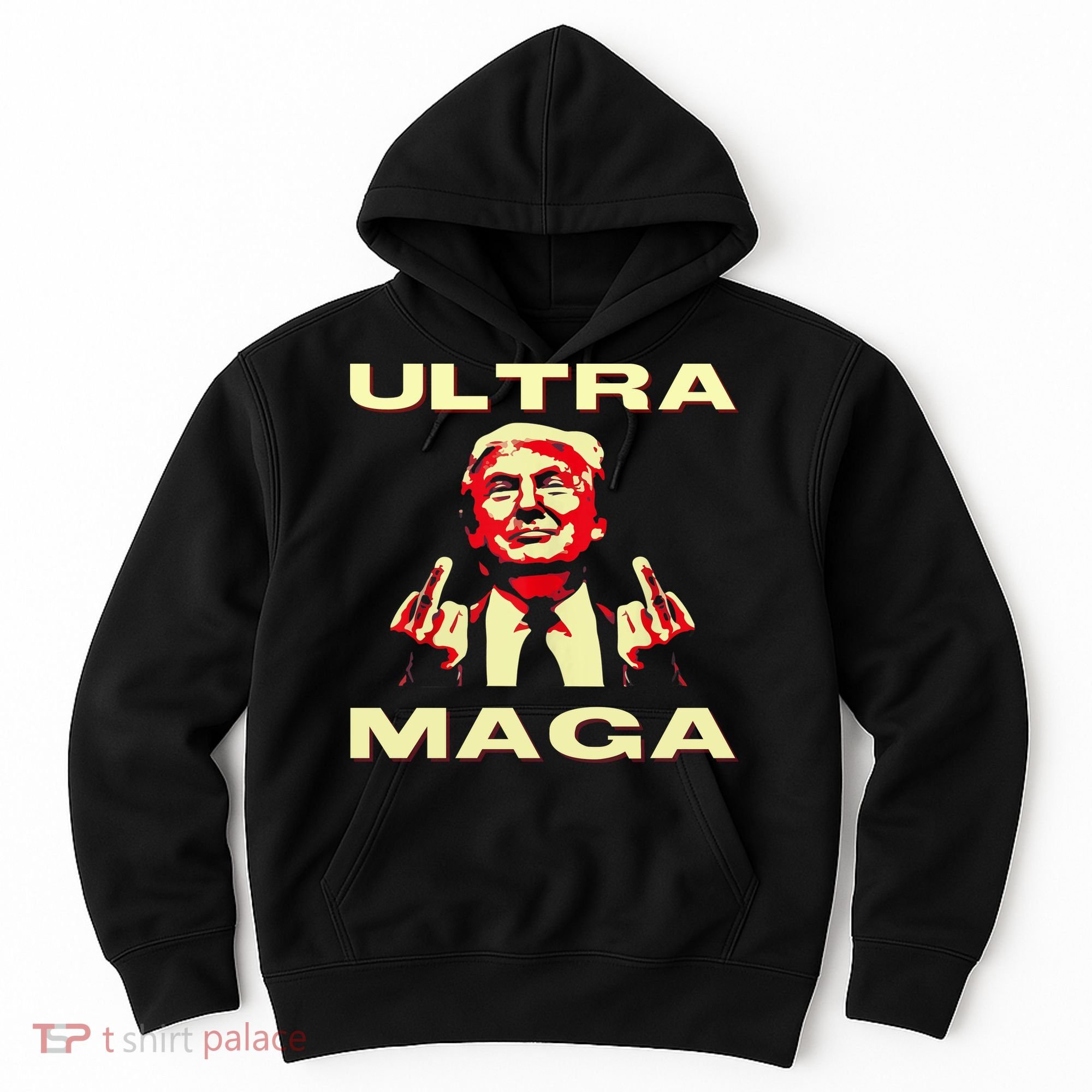 Ultra MAGA Funny Conservative Donald Trump Hoodie