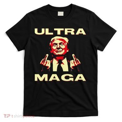 Ultra MAGA Funny Conservative Donald Trump T-Shirt
