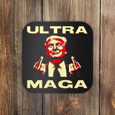 Ultra MAGA Funny Conservative Donald Trump Coaster