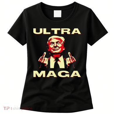 Ultra MAGA Funny Conservative Donald Trump Women's T-Shirt