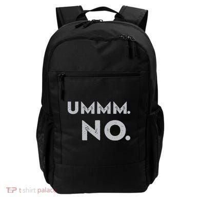 Umm No Funny Sarcastic Saying Backpack