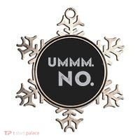 Umm No Funny Sarcastic Saying Ornament thumb 0