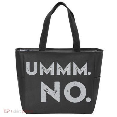 Umm No Funny Sarcastic Saying Tote Bag