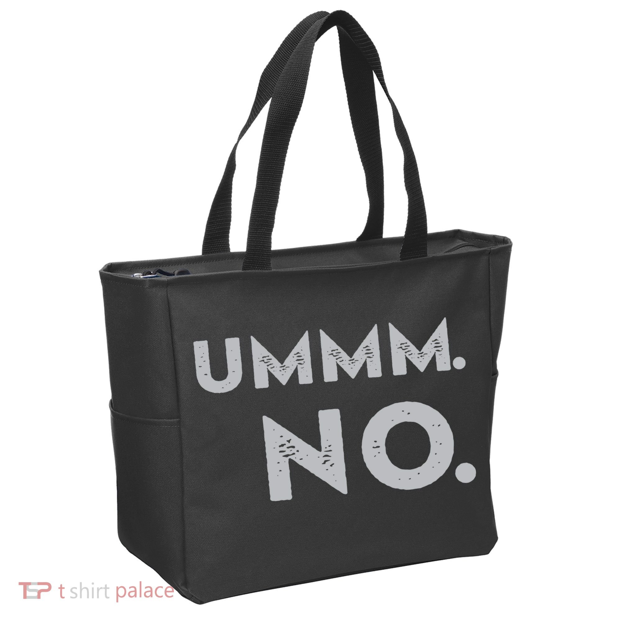 Umm No Funny Sarcastic Saying Tote Bag