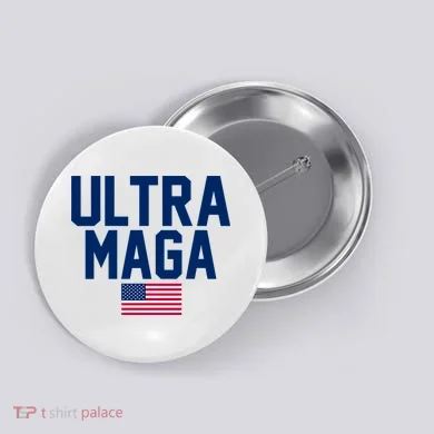 Ultra Maga Make American Great Again Button
