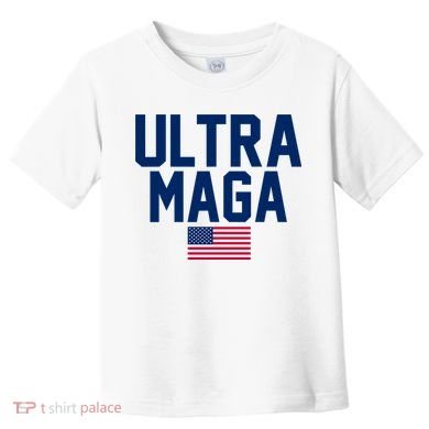 Ultra Maga Make American Great Again Toddler T-Shirt