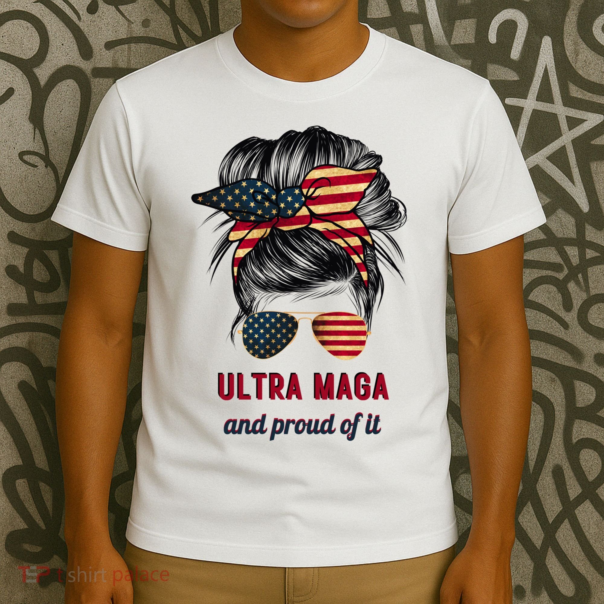 Ultra Maga Mama Girl Gift Proud Messy Bun American Flag Cute Gift T-Shirt