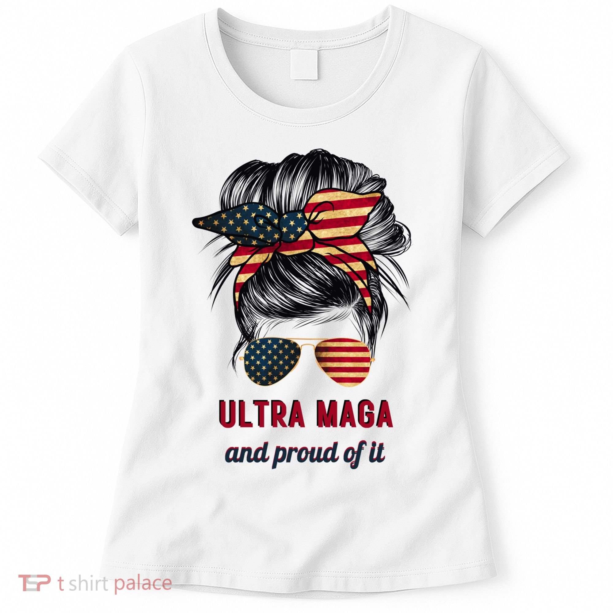 Ultra Maga Mama Girl Gift Proud Messy Bun American Flag Cute Gift Women's T-Shirt