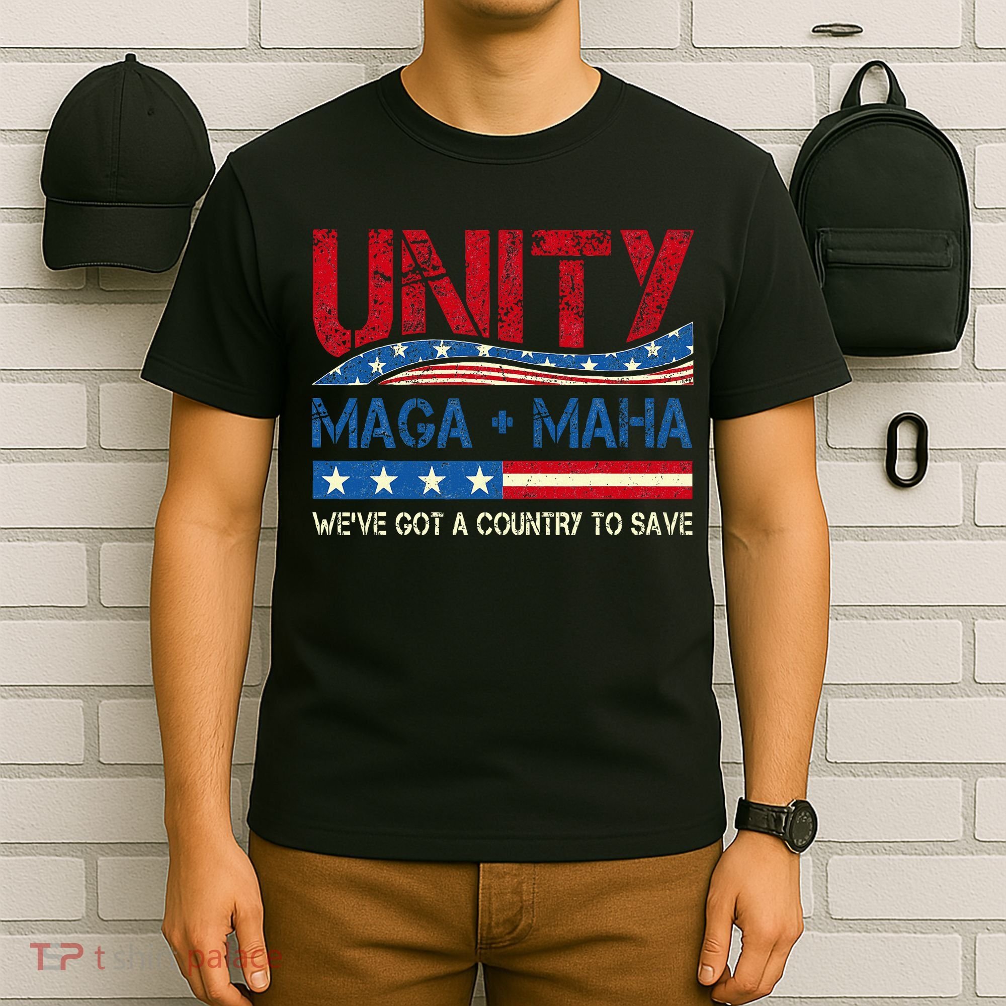 Unity Maga Maha WeVe Got A Country To Save American Flag T-Shirt