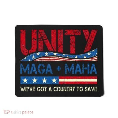 Unity Maga Maha WeVe Got A Country To Save American Flag Mousepad