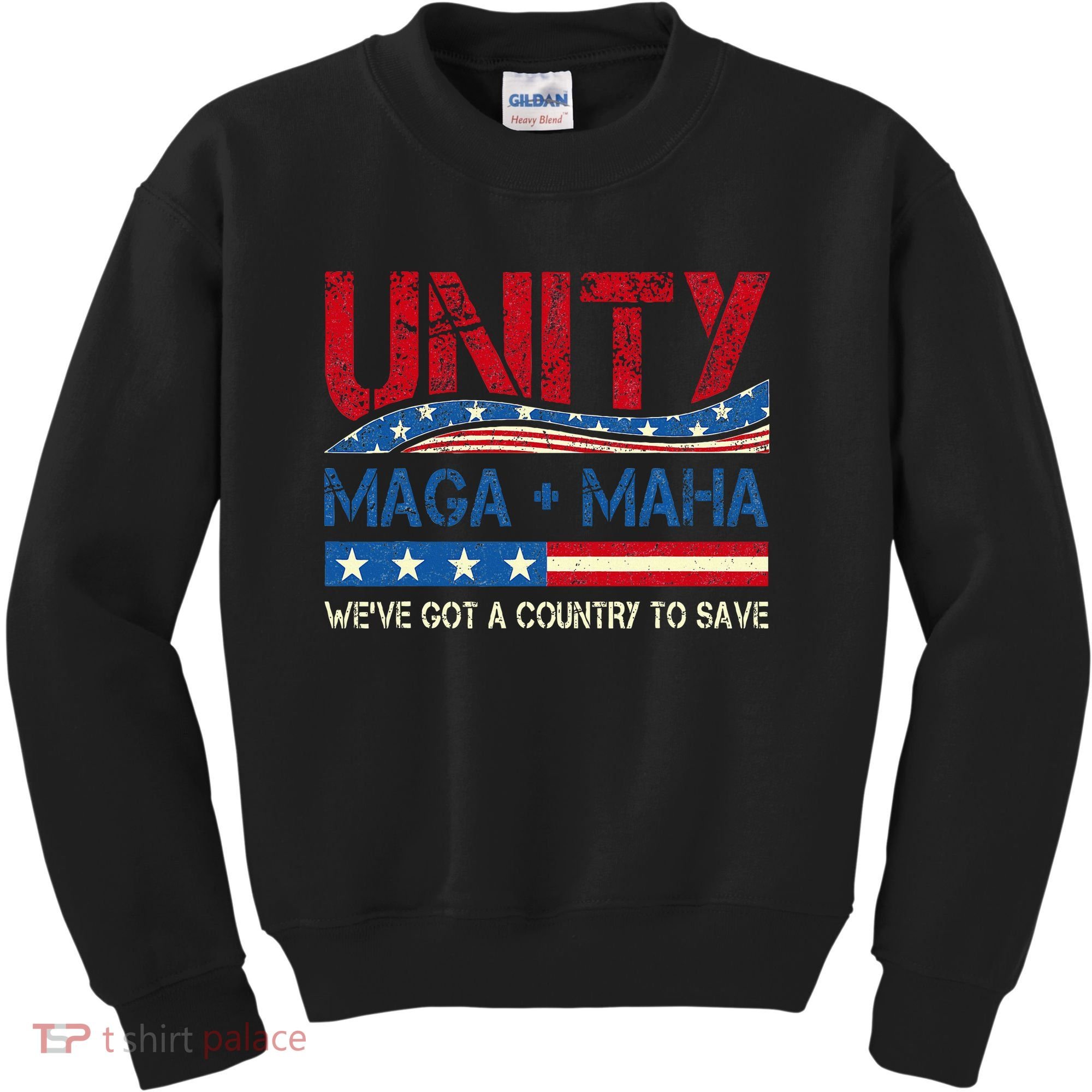 Unity Maga Maha WeVe Got A Country To Save American Flag Kids Sweatshirt