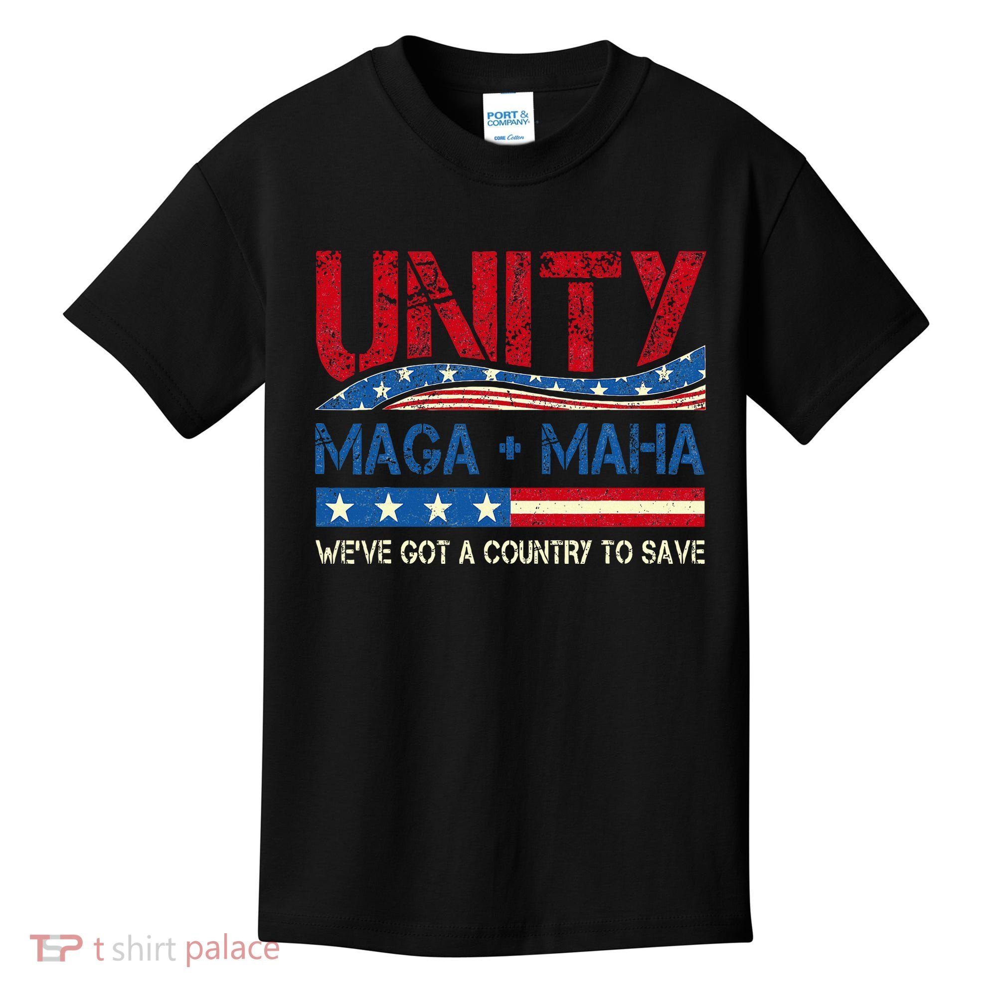 Unity Maga Maha WeVe Got A Country To Save American Flag Kids T-Shirt