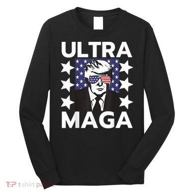 Ultra Maga Make America Great Again Long Sleeve Shirt