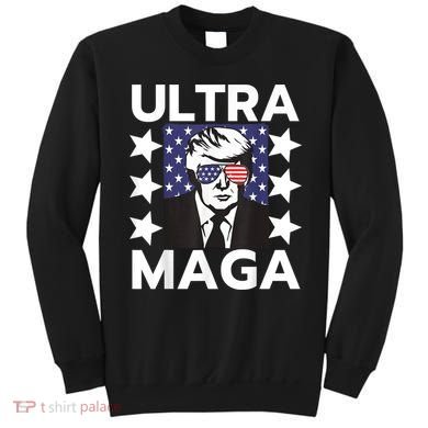 Ultra Maga Make America Great Again Sweatshirt