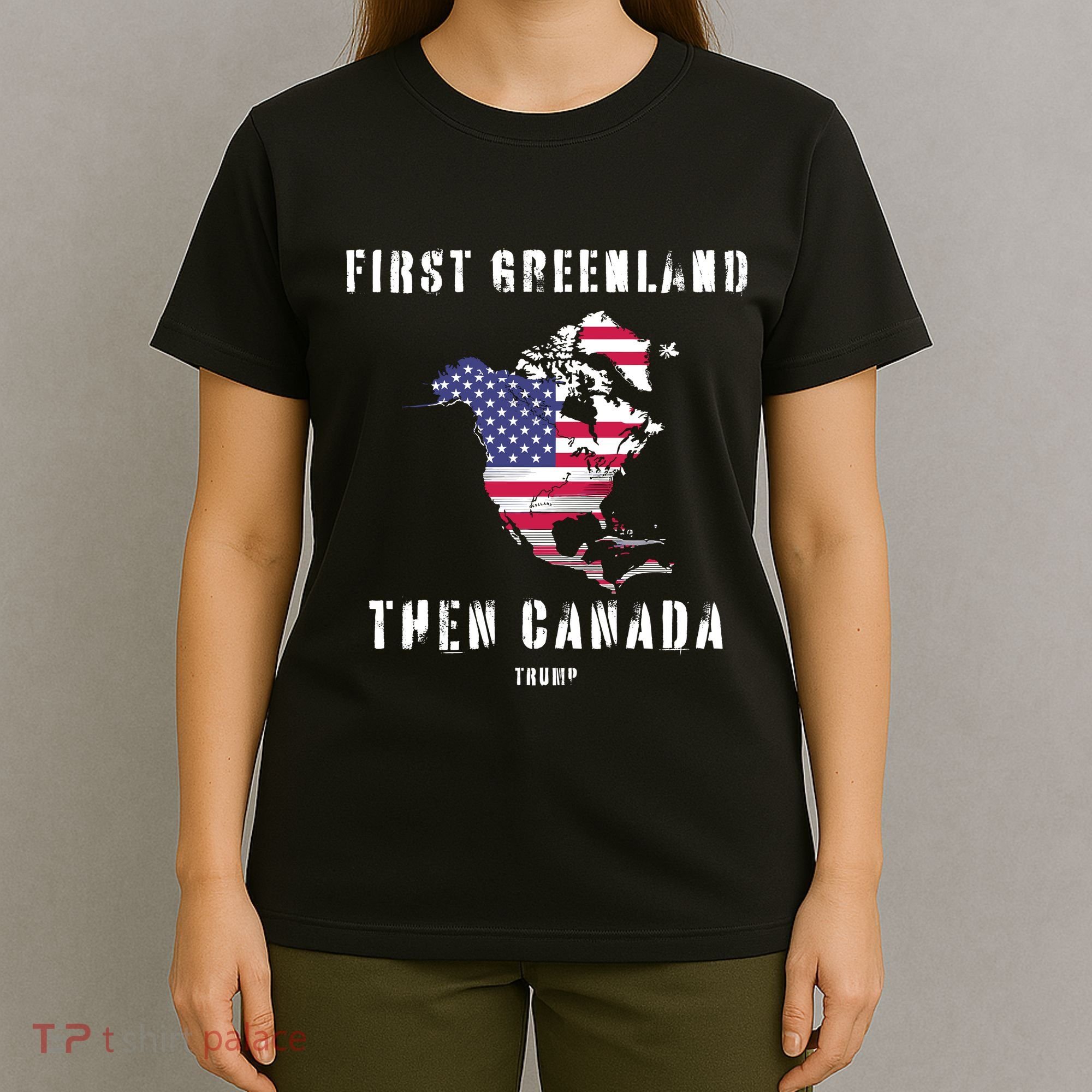 Updated Map Of America Canada And Greenland Trump T-Shirt