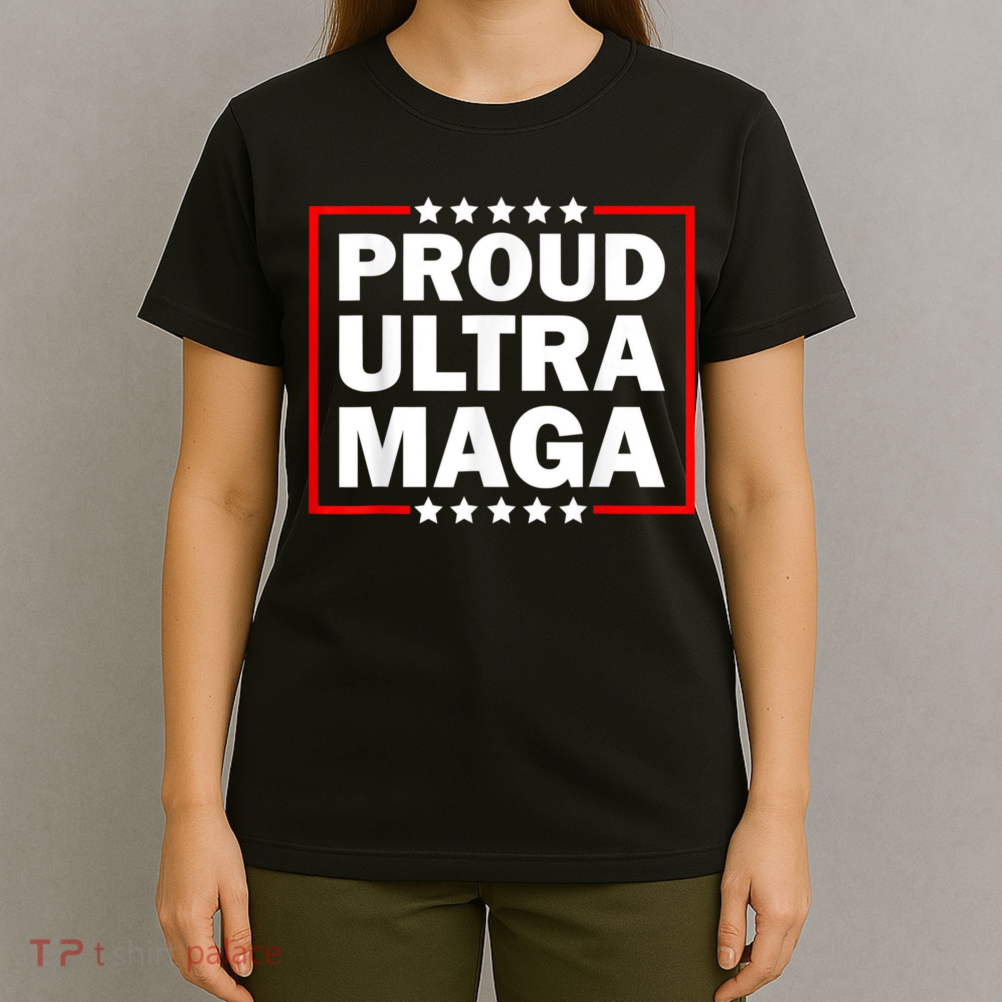 Ultra Maga Proud Ultra Maga T-Shirt