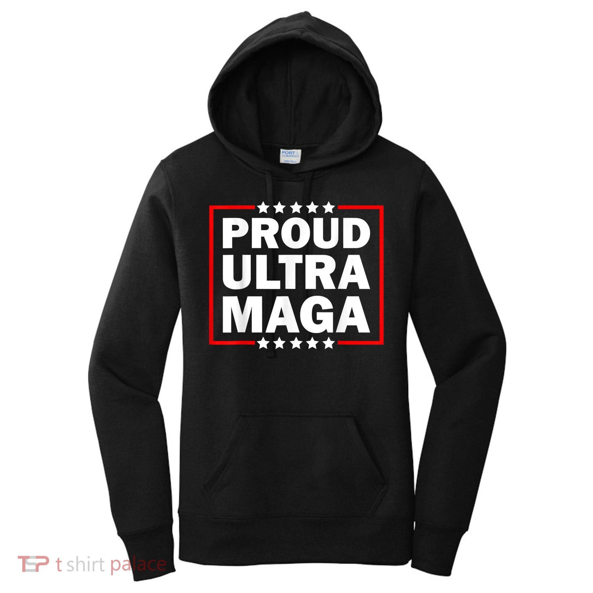 Ultra Maga Proud Ultra Maga Women's Hoodie