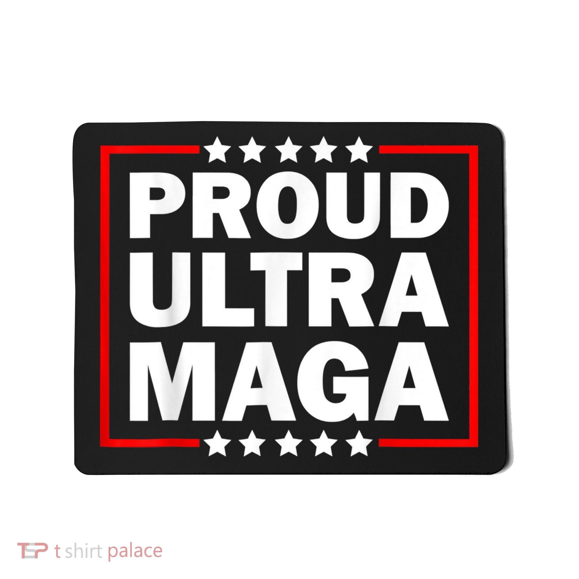 Ultra Maga Proud Ultra Maga Mousepad