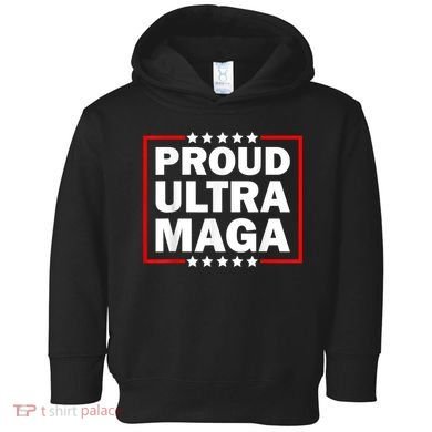 Ultra Maga Proud Ultra Maga Toddler Hoodie