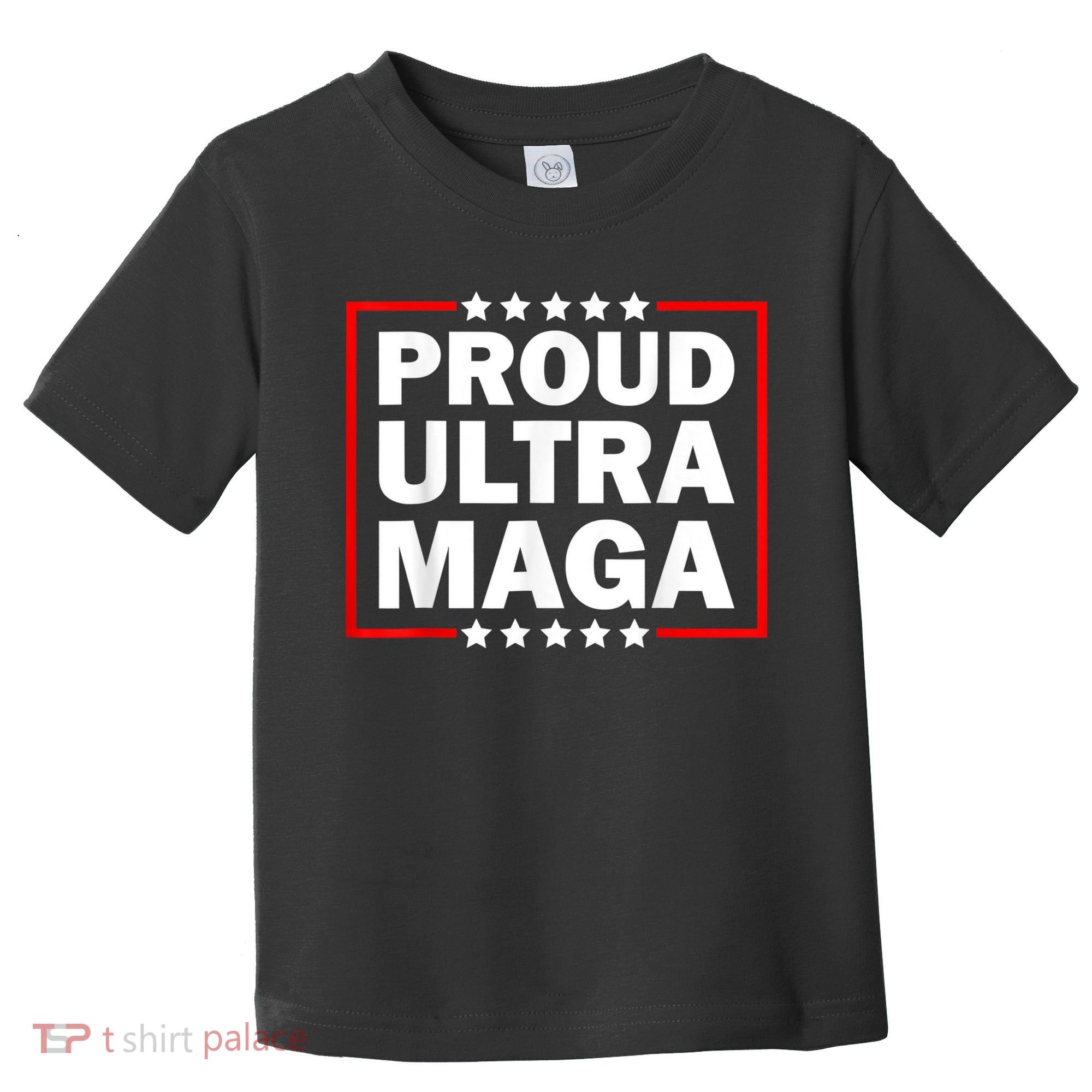 Ultra Maga Proud Ultra Maga Toddler T-Shirt
