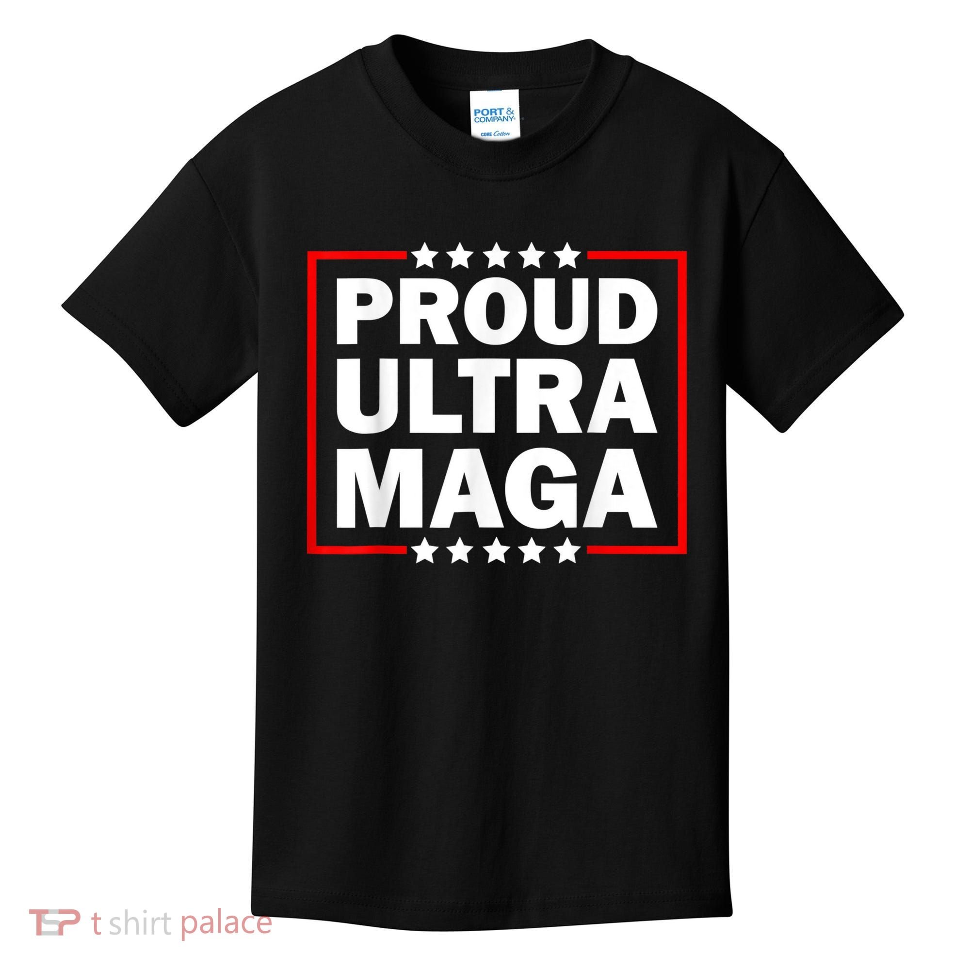 Ultra Maga Proud Ultra Maga Kids T-Shirt