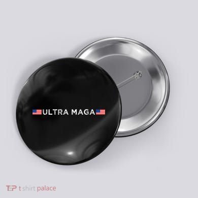 Ultra Maga Proud Ultra Maga Button