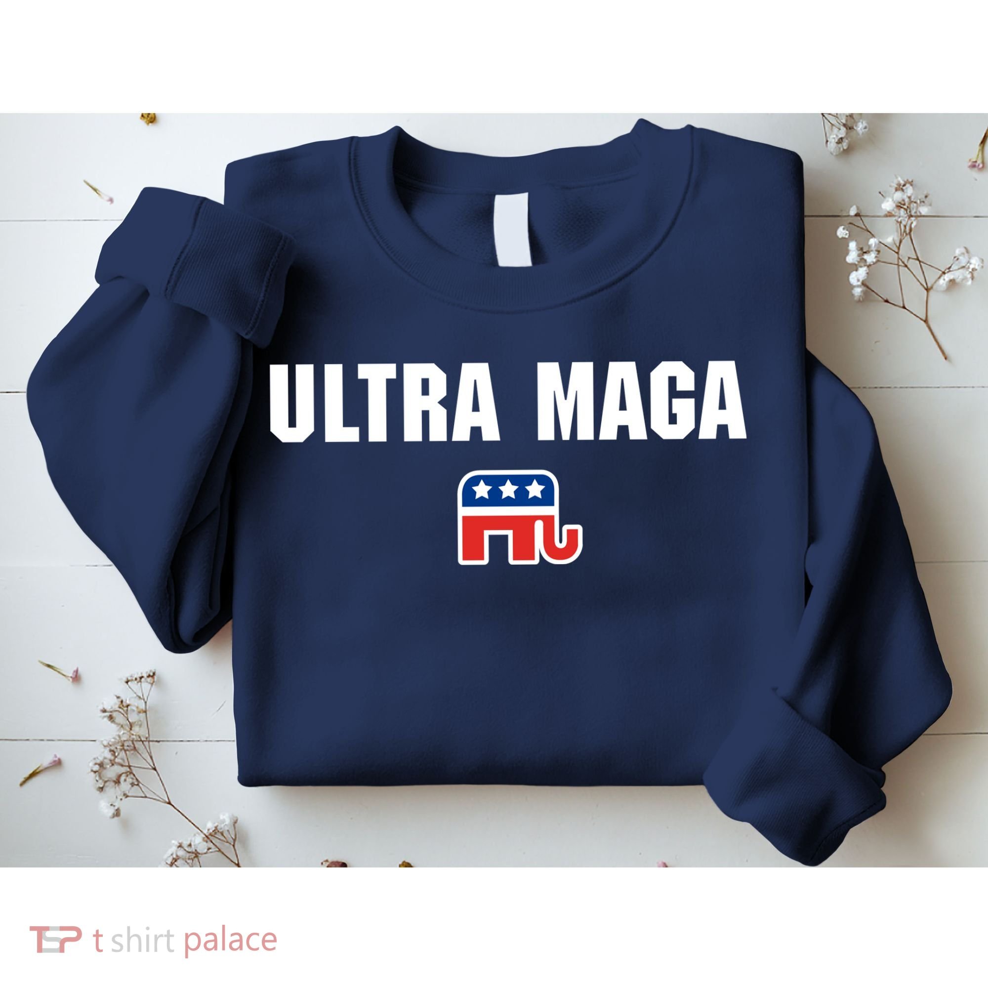 Ultra MAGA Republican Elephant Mens Womens Tee Sweatshirt
