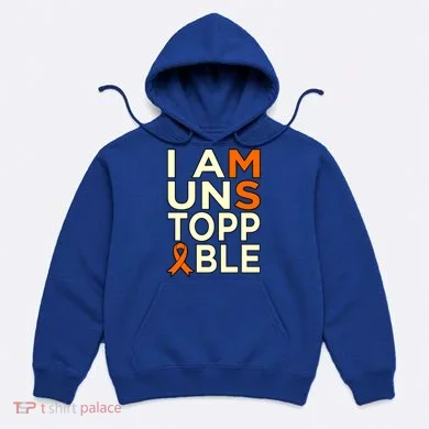 Unstoppable Multiple Sclerosis Awareness Support Graphic Cute Gift Hoodie