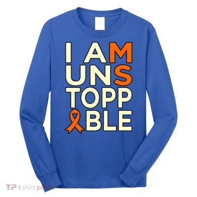 Unstoppable Multiple Sclerosis Awareness Support Graphic Cute Gift Long Sleeve Shirt