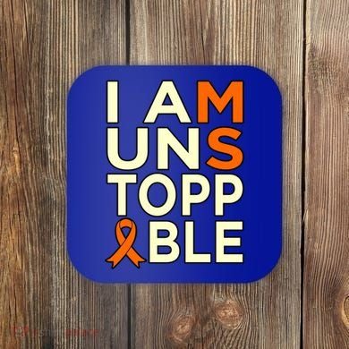 Unstoppable Multiple Sclerosis Awareness Support Graphic Cute Gift Coaster