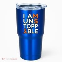 Unstoppable Multiple Sclerosis Awareness Support Graphic Cute Gift Tumbler thumb 0