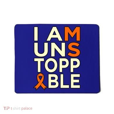 Unstoppable Multiple Sclerosis Awareness Support Graphic Cute Gift Mousepad