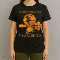 Underestimate Me That'll Be Fun Witch T-Shirt thumb 4