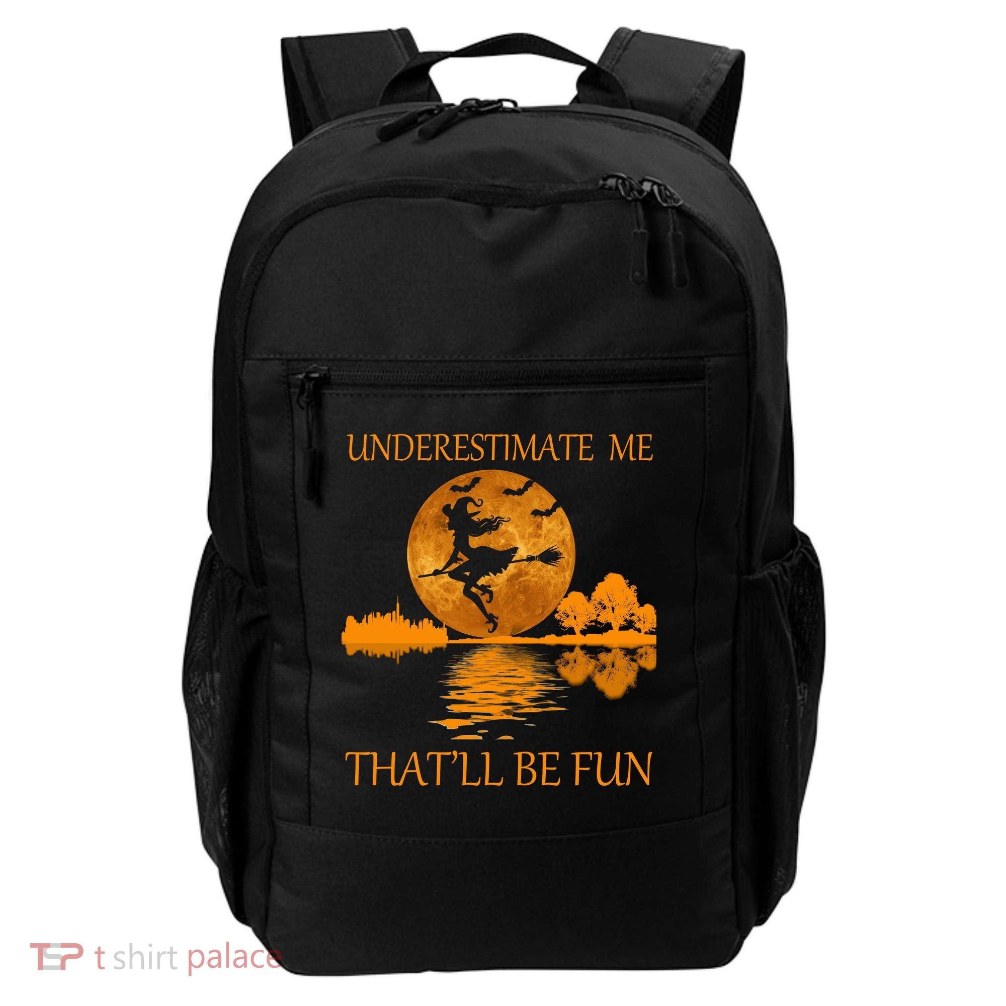Underestimate Me That'll Be Fun Witch Backpack
