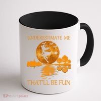 Underestimate Me That'll Be Fun Witch Coffee Mug thumb 1