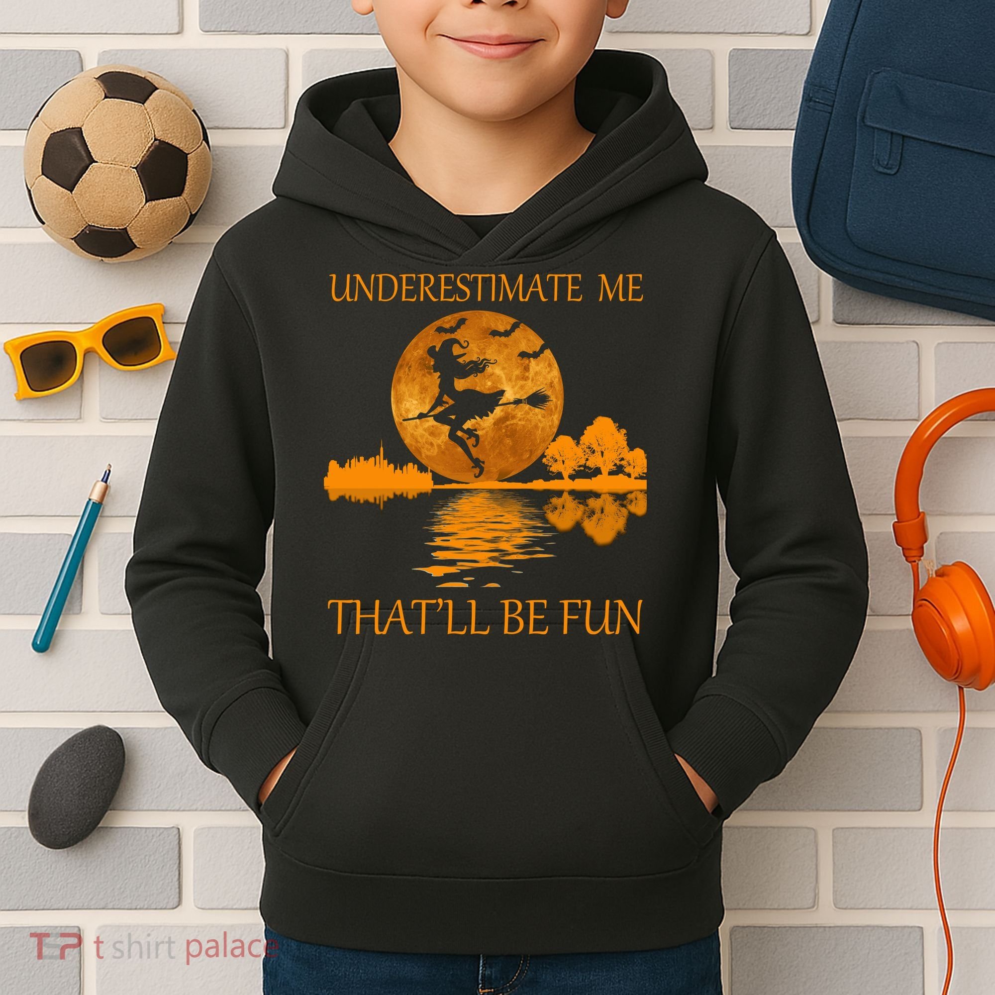 Underestimate Me That'll Be Fun Witch Kids Hoodie
