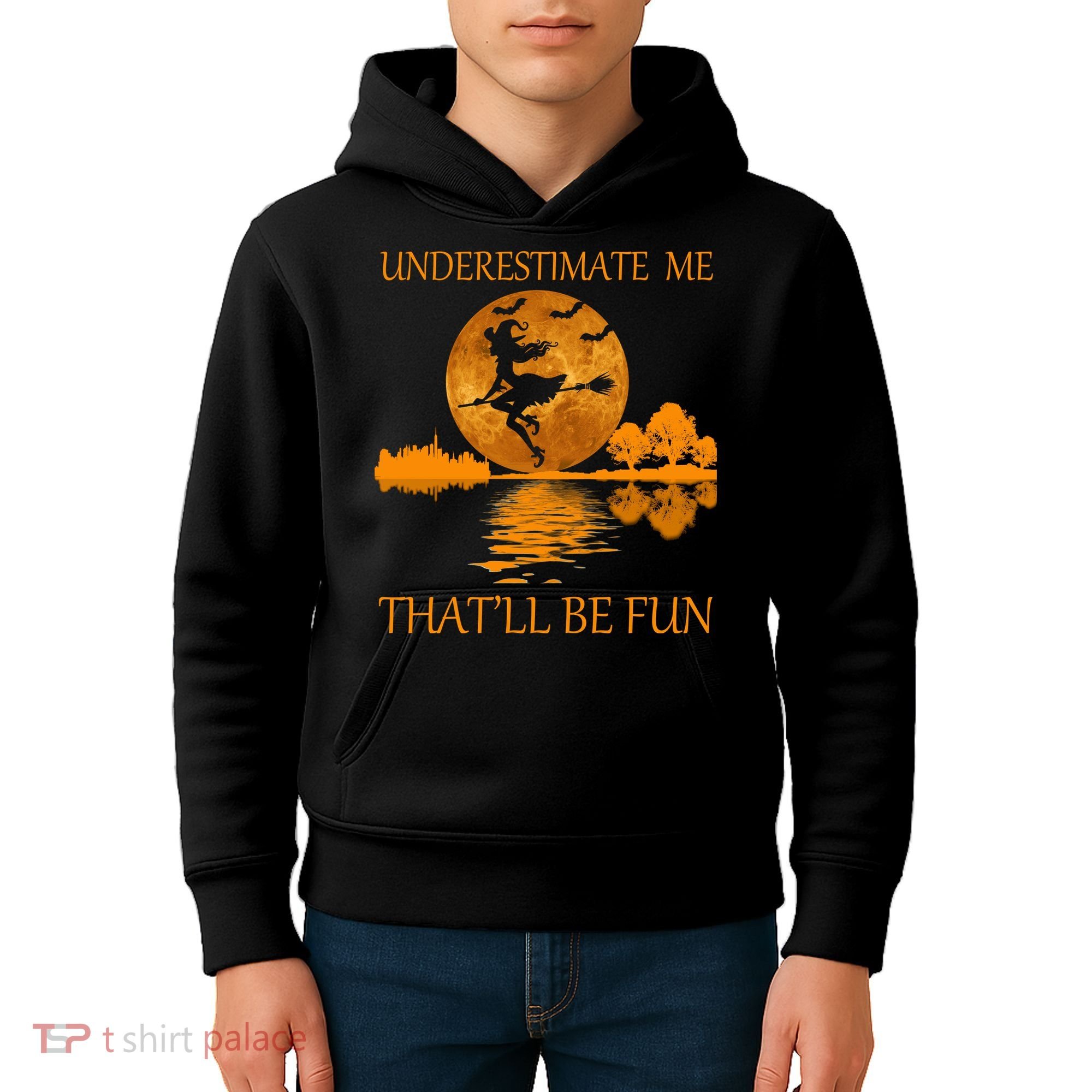 Underestimate Me That'll Be Fun Witch Kids Hoodie