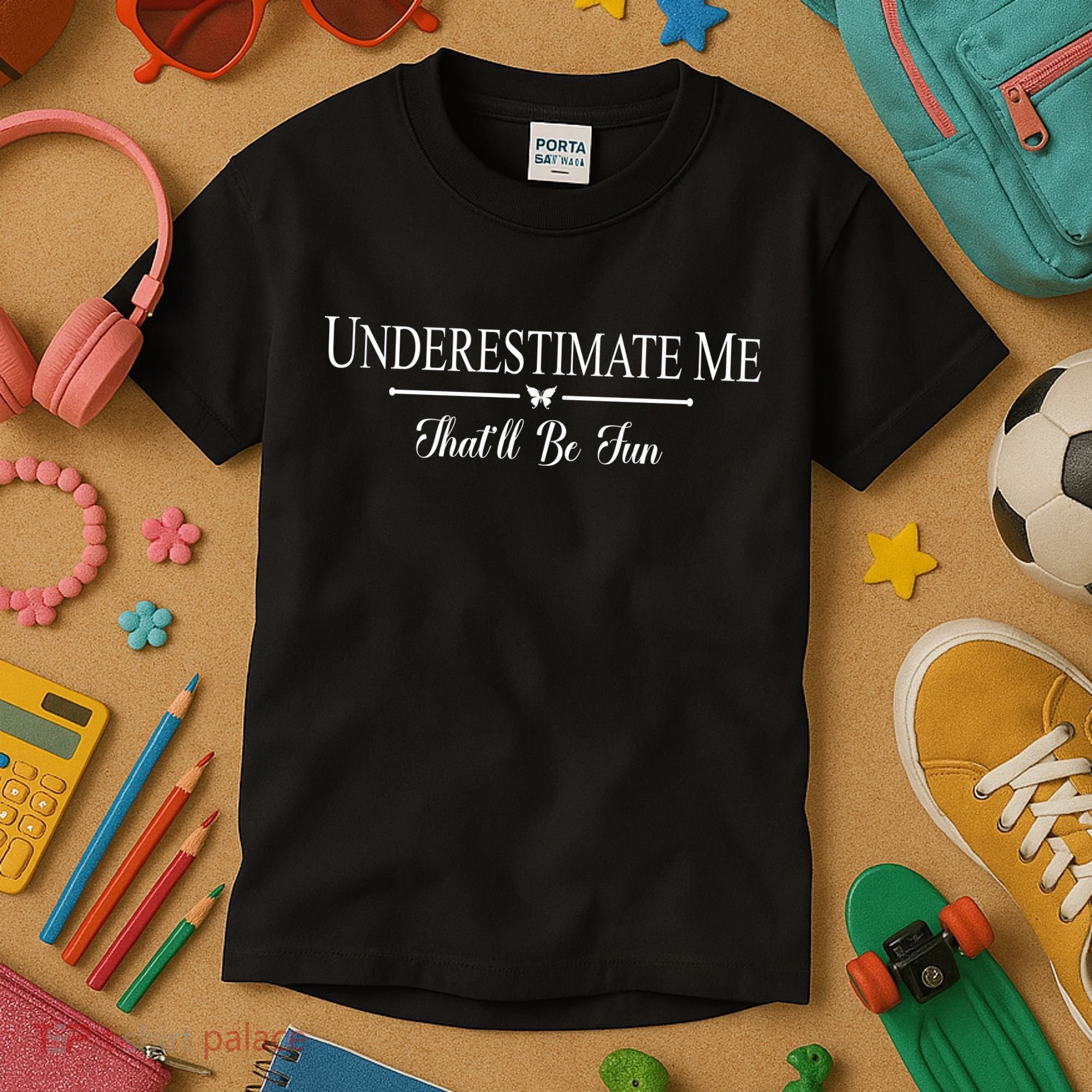 Underestimate Me That’ll Be Fun Fathers Day Kids T-Shirt