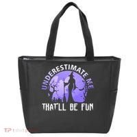 Underestimate Me Thatll Be Fun Funny Halloween Witch Sarcastic Quote Tote Bag thumb 0