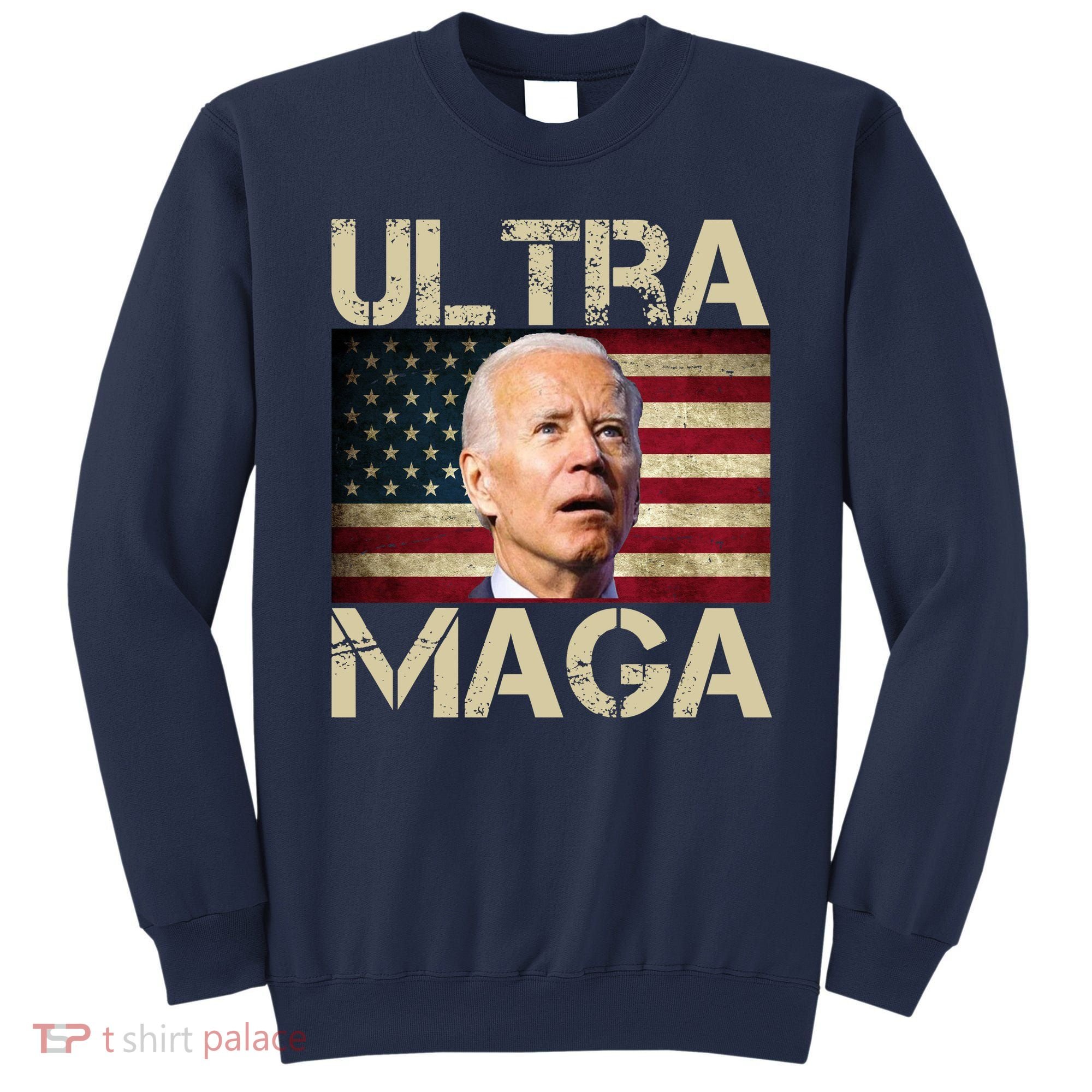 Ultra Maga Usa Flag Joe Biden Funny Sweatshirt