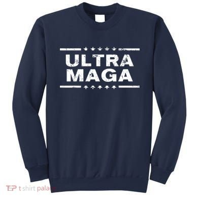 Ultra Maga Sweatshirt