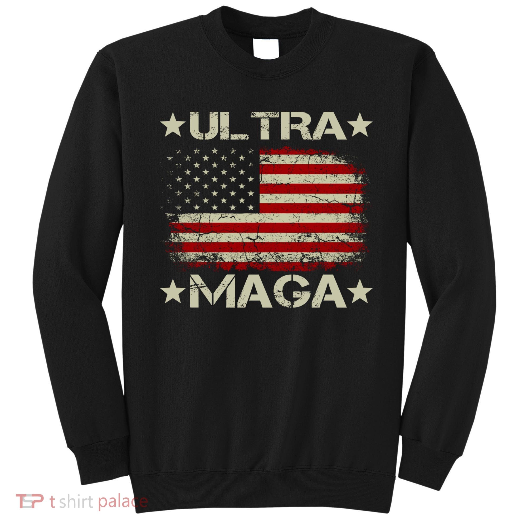 Ultra Maga Sweatshirt
