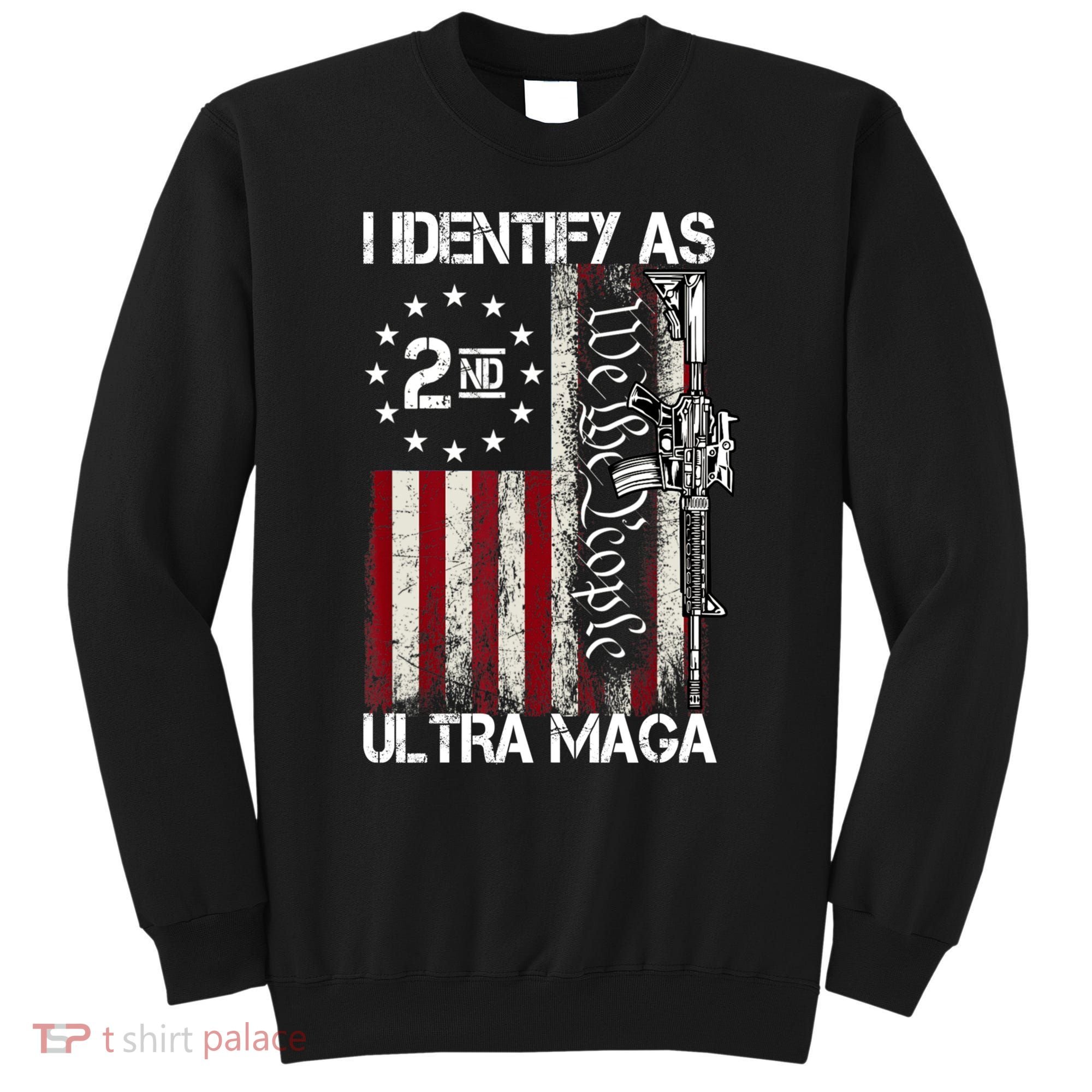 Ultra Maga Sweatshirt